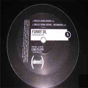 Funky DL - Circles (Going Round) / The Promo mp3 album