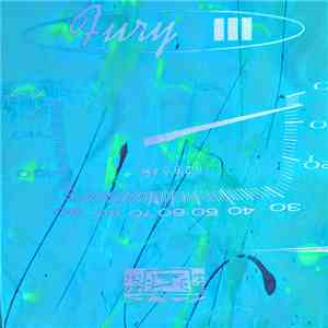 Fury III - Car Crash / Kickstand / Peep Show mp3 album