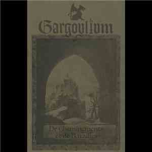 Gargoylium - De Cheminements Et De Batailles mp3 album