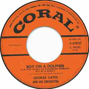 George Cates And His Orchestra - Boy On A Dolphin / Your Kiss mp3 album