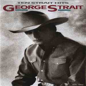 George Strait - Ten Strait Hits mp3 album