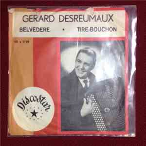 Gerard Desreumaux - Belvedere / Tire-Bouchon mp3 album