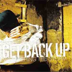 Get Back Up - Weathering The Storm mp3 album