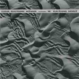 Global Electronic Network Featuring 4E - Electronic Desert mp3 album