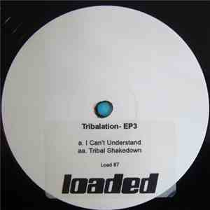 Grant Dell & Gareth Oxby Presents Tribalation - EP 3 mp3 album