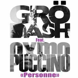 Grodash Featuring Oxmo Puccino - Personne mp3 album