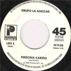 Grupo La Amistad - Perdona Cariño / Cada Quien Por Su Lado mp3 album
