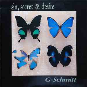 G-Schmitt - Sin, Secret & Desire mp3 album