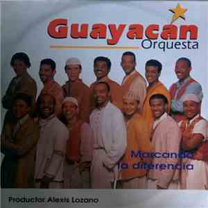 Guayacán Orquesta - Marcando La Diferencia mp3 album