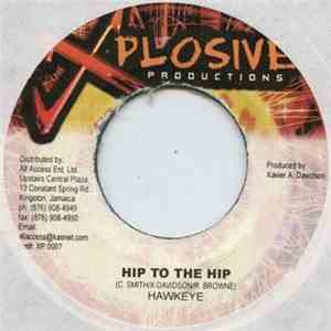Hawkeye  - Hip To The Hip mp3 album