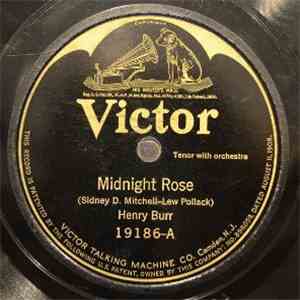 Henry Burr - Midnight Rose / Ev'ry Night I Cry Myself To Sleep Over You mp3 album