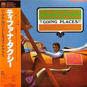 Herb Alpert And The Tijuana Brass - !!Going Places!! mp3 album