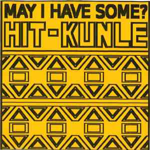Hit-Kunle - May I Have Some? mp3 album