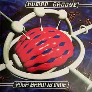 Human Groove - Your Brain Is Mine mp3 album