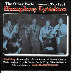 Humphrey Lyttelton - The Other Parlophones, 1951-1964 mp3 album