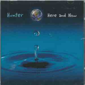 Hunter  - Here And Now mp3 album
