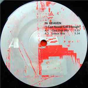 In Heaven - I Can Never Get Enough mp3 album