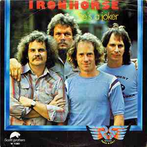 Ironhorse - He's A Joker mp3 album