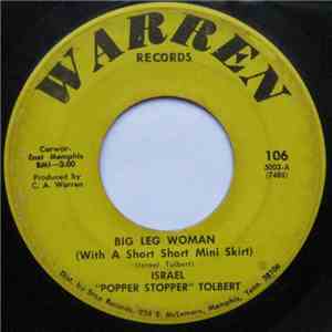 Israel "Popper Stopper" Tolbert - Big Leg Woman (With A Short, Short Mini Skirt) mp3 album