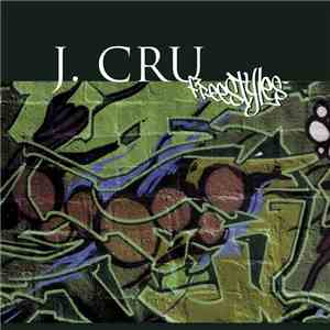 J. Cru - Freestyles mp3 album