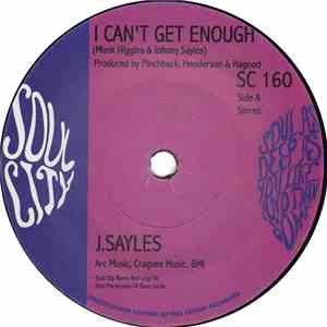 J. Sayles - I Can't Get Enough / Tell Me (Where I Stand) mp3 album
