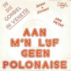 Jan Petat - Aan M'n Lijf Geen Polonaise mp3 album