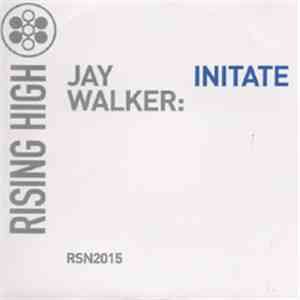 Jay Walker - Initiate mp3 album