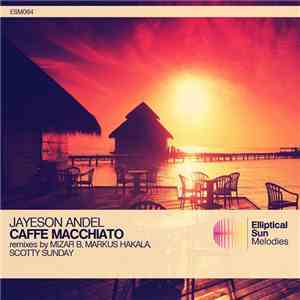 Jayeson Andel - Caffe Macchiato mp3 album