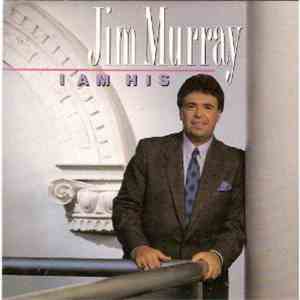 Jim Murray  - I Am His mp3 album