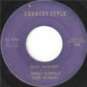 Jimmy Parks & Ozark Hillbillies - Blue Darling / Homestead In The Wildwood mp3 album