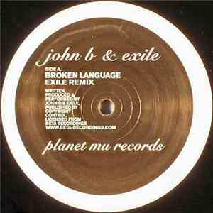 John B & Exile - Broken Language (Exile Remix) / The Forever Endeavour mp3 album