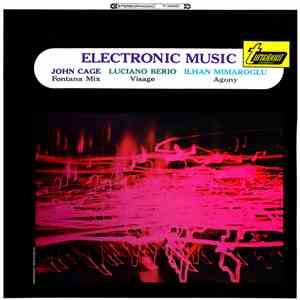John Cage, Luciano Berio, Ilhan Mimaroglu - Electronic Music mp3 album