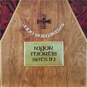 John Entwistle - Rigor Mortis Sets In mp3 album