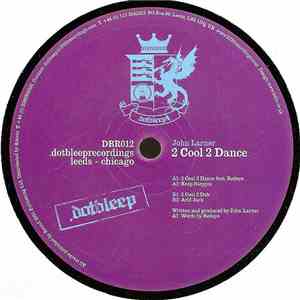 John Larner - 2 Cool 2 Dance mp3 album