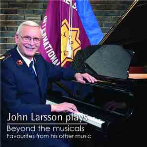 John Larsson - John Larsson Plays... Beyond The Musicals mp3 album