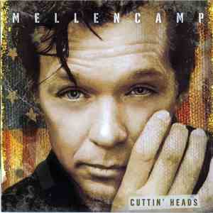 John Mellencamp - Cuttin' Heads mp3 album