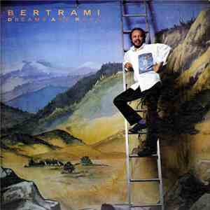 José Roberto Bertrami - Dreams Are Real mp3 album