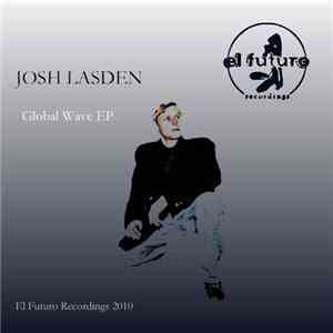 Josh Lasden - Global Wave EP mp3 album