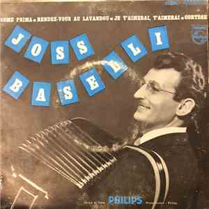 Joss Baselli Et Son Ensemble - Come Prima / Rendez-Vous Au Lavandou / Je T’aimerai, T’aimerai / Cortege mp3 album