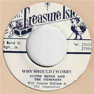 Justin Hinds & The Dominoes / Lynn Taitt With Tommy McCook & The Supersonics - Why Should I Worry / Spanish Eyes mp3 album