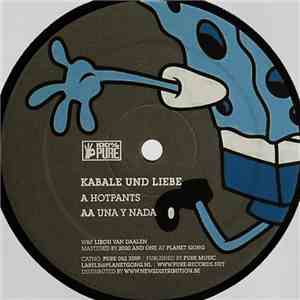 Kabale Und Liebe - Hotpants / Una Y Nada mp3 album