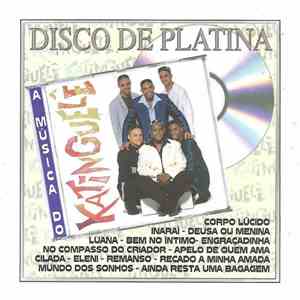 Katinguelê - Disco De Platina - A Música Do Katinguelê mp3 album