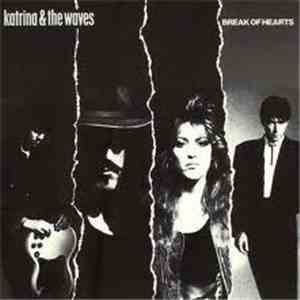 Katrina & The Waves - Break Of Hearts mp3 album