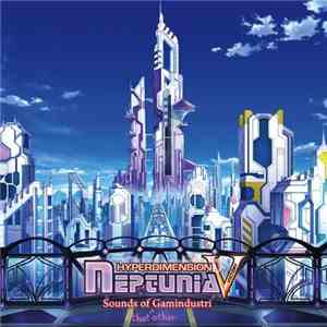Kenji Kaneko - Hyperdimension Neptunia Victory: Sounds Of That Other Gamindustri mp3 album
