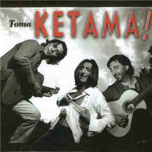 Ketama  - Toma Ketama! mp3 album