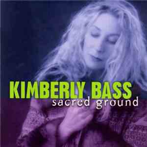 Kimberly Bass - Sacred Ground mp3 album