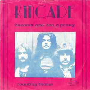 Kincade - Dreams Are Ten A Penny / Counting Trains mp3 album