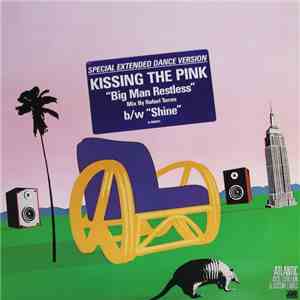 Kissing The Pink - Big Man Restless mp3 album
