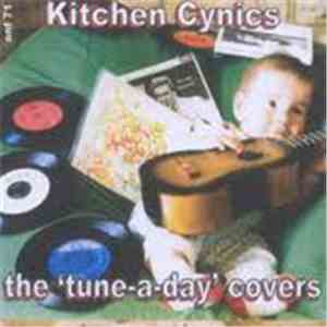 Kitchen Cynics - The 'Tune-a-day' covers mp3 album