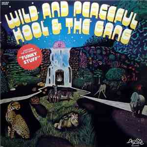 Kool & The Gang - Wild And Peaceful mp3 album